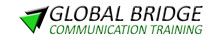 GLOBAL BRIDGE COMMUNICATION TRANNING